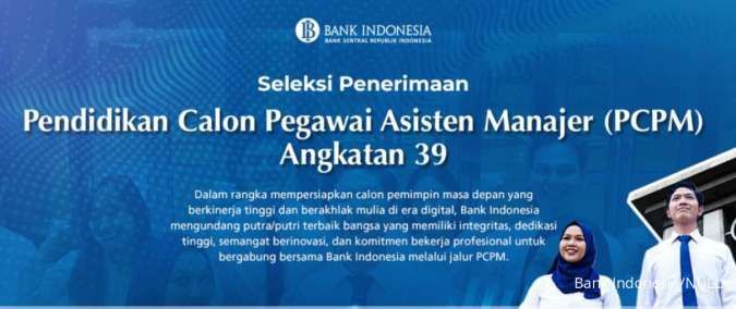 Seleksi PCPM Bank Indonesia 2024 Dibuka, Catat Kualifikasi Pendaftarannya