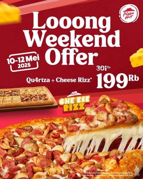 Promo Pizza Hut Long Weekend 10-12 Mei 2025