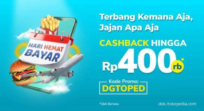 Hari Terakhir! Promo Travel & Entertainment Tokopedia Cashback Hingga Rp 400.000