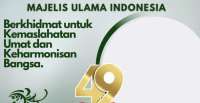 Deretan Ucapan Selamat Milad MUI ke 49 Tahun yang Berisi Doa dan Harapan Baik