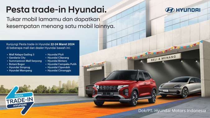 Tukar Tambah Mobil Jadi Mudah di Pesta Trade-in Hyundai, Cocok buat Mudik Lebaran