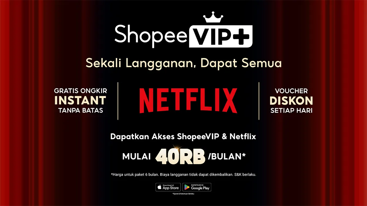 ShopeeVIP+ Hadirkan Akses Netflix Bagi Pengguna, Sekali Langganan Dapat Semua!