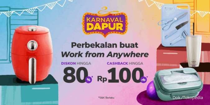 Promo Karnaval Dapur di Tokopedia, Beli Alat Masak Dapat Diskon dan Cashback!