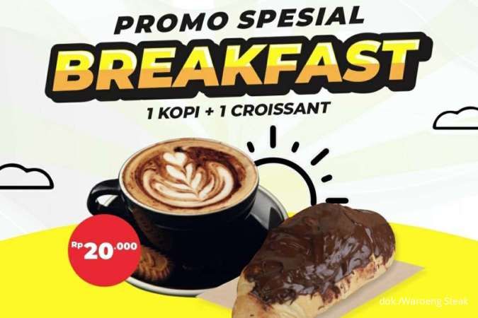 Promo Spesial Breakfast ala Waroeng Steak Isi Kopi dan Croissant Cuma Rp 20.000