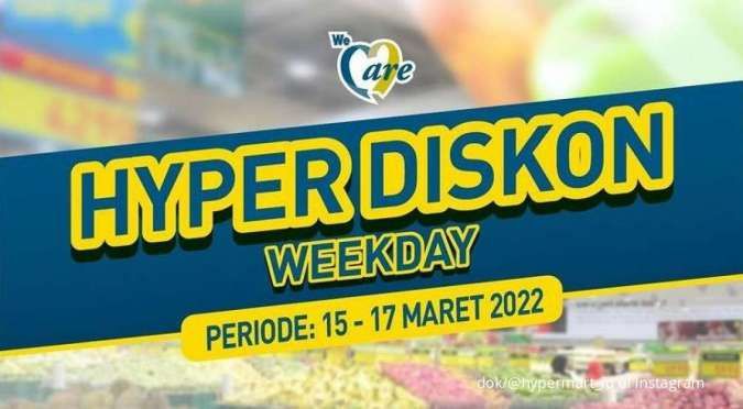 Promo Hypermart 15-17 Maret 2022 untuk Hyper Diskon Weekday Terbaru di Minggu Ini