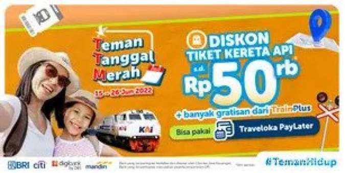Promo Traveloka TTM s.d 26 Juni, Dapatkan Diskon Tiket Kereta Api hingga Rp 50.000