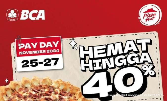 Promo Pizza Hut Payday x BCA 25-27 November 2024, Dapatkan Harga Hemat Sampai 40%