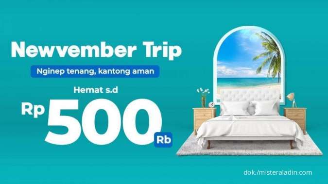 Promo Mister Aladin Hotel November Trip, Hemat Hingga Rp 500.000