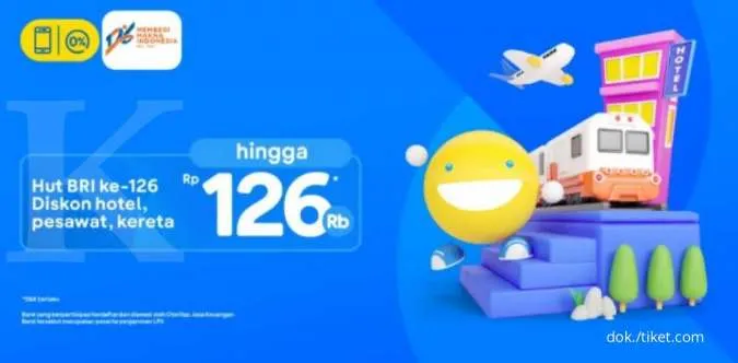 Promo HUT BRI ke-126! Diskon Hotel, Pesawat, Kereta di Tiket.com hingga Rp 126.000