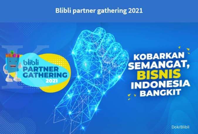 Optimalkan Peluang dan Kompetensi Mitra Bisnis, Blibli Kembali Gelar Partner Gathering 2021