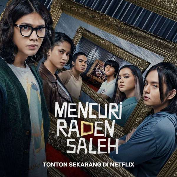 Mencuri Raden Saleh di Netflix. 