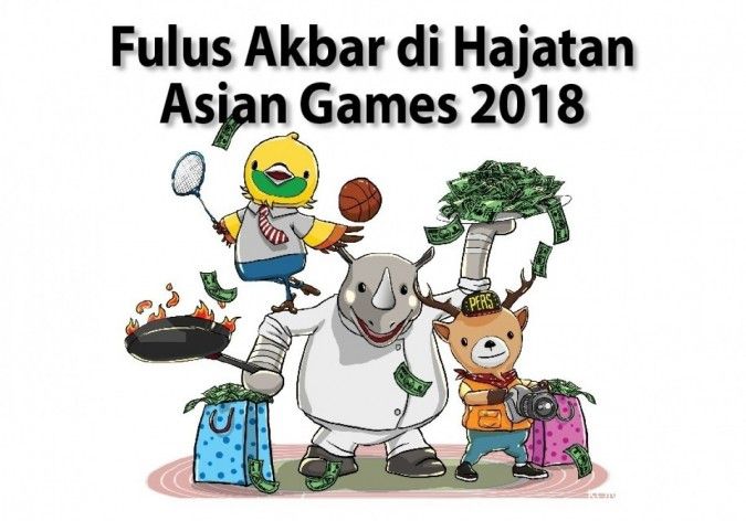 Fulus akbar di Asian Games 2018: Siapa saja yang bakal menikmati ? (1)