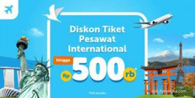Rencanakan Liburan! Diskon Tiket Pesawat Internasional Traveloka Hingga Rp 500.000