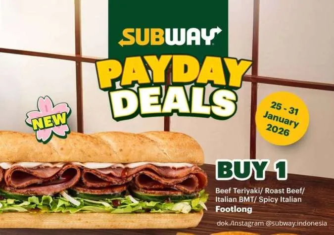 Momen Gajian Lebih Hemat, Promo Subway Payday Deals Tawarkan Beli 1 Gratis 1 Delivery