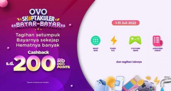 Nikmati Promo OVO Shoptakuler Juli 2022, Bayar Tagihan Dapat Cashback Rp 200.000