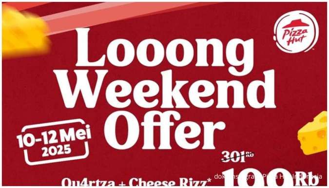 Promo Pizza Hut Long Weekend: QU4RTZA + Cheese Rizz Harga Spesial, Hari Ini Terakhir