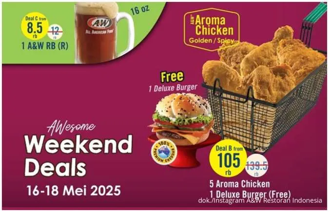 Cuma 3 Hari! Serbu Promo A&W Weekend Deals Paket Aroma Chicken Bonus Deluxe Burger