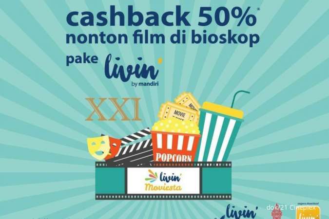 Promo Cinema XXI Spesial Libur Akhir Tahun, Cashback 50% Pakai Livin by Mandiri