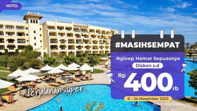Promo Mister Aladin 6-24 November 2023, Diskon Hotel Hemat Sampai Rp 400.000