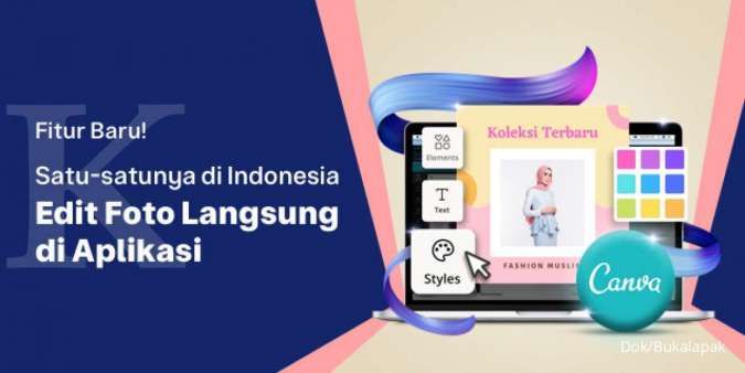 Pertama Kali di Indonesia, Bukalapak Lengkapi Pelapak dengan Fitur Canva untuk Tingkatkan Daya Saing UMKM