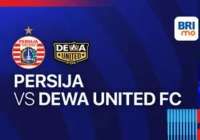 Link Live Streaming Dewa United vs Persija Jakarta (29/8): Prediksi dan H2H