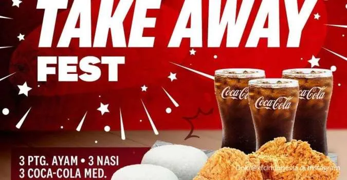 Promo KFC Terbaru Bulan Juli 2023, Makan Hemat Bertiga dengan Take Away Fest