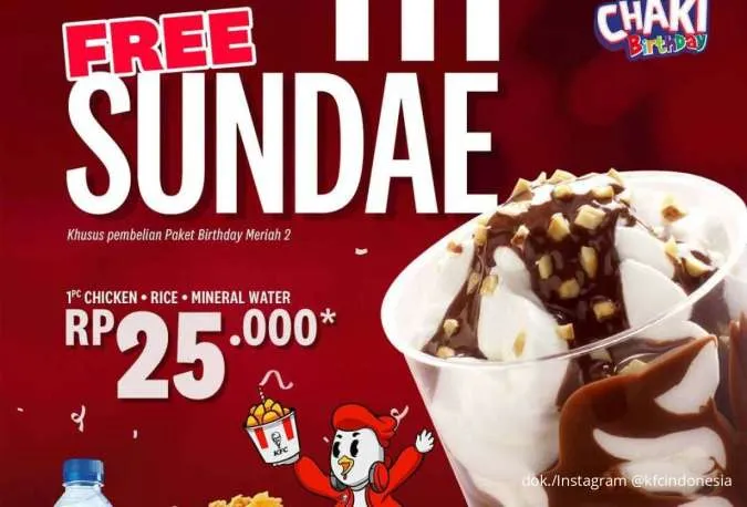 Promo KFC Birthday sampai 30 Agustus 2025, Paket Komplit Gratis Sundae Cuma Rp 25.000