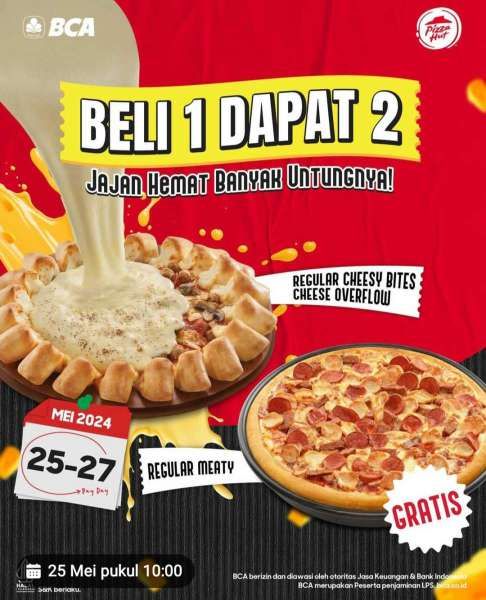 Promo Pizza Hut Gajian x BCA Beli 1 Dapat 2 Sampai 27 Mei 2024. 