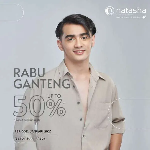 Promo Rabu Ganteng Natasha Periode Januari 2022