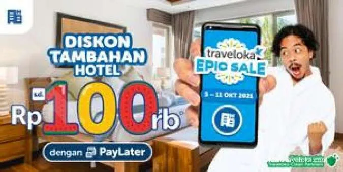 Traveloka Epic Sale 2021, Diskon Tambahan Hotel Rp 100.000 dengan PayLater