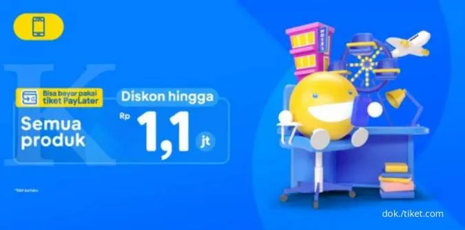Promo Tiket.com, Diskon Semua Produk s.d Rp1,1Juta dengan Tiket Paylater