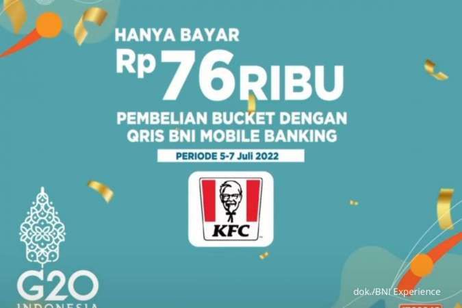 Promo KFC di HUT BNI ke-76, Beli KFC Bucket Cuma Rp 76.000 Berlaku 5-7 Juli 2022