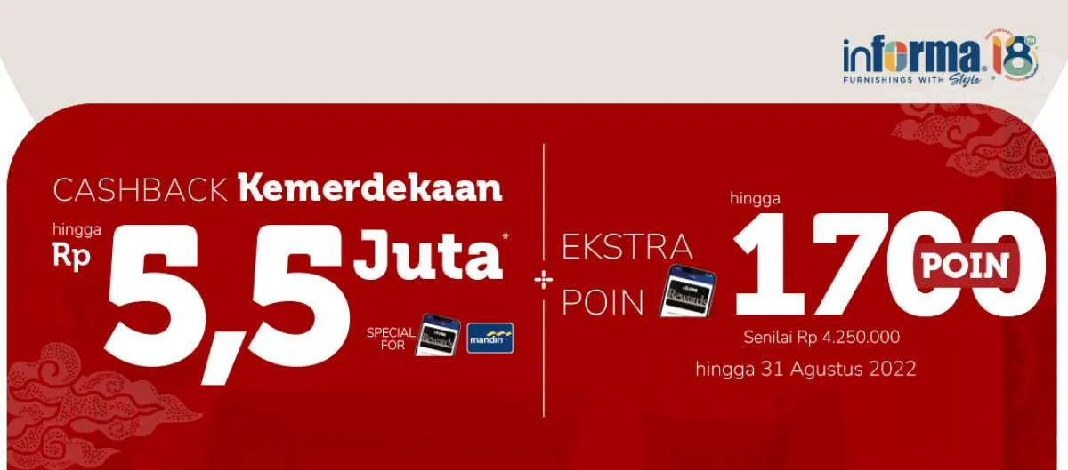 Promo Informa Spesial Kemerdekaan, Dapatkan Diskon Plus Cashback Rp 5,5 Juta!