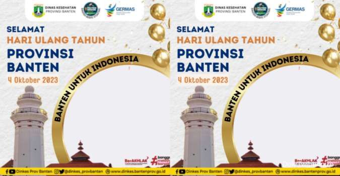 10 Twibbon Hari Jadi Provinsi Banten 2023 yang Diperingati 4 Oktober, Yuk Bagikan