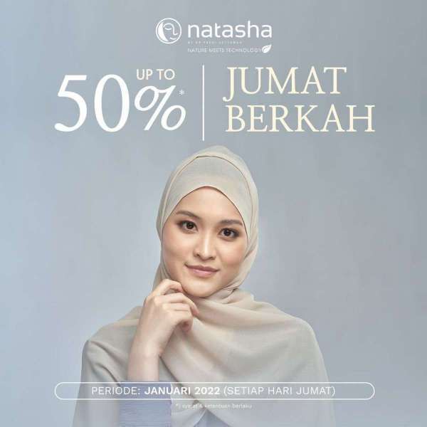 Promo Jumat Berkah di Klinik Natasha, Nikmati Diskon Perawatan s/d 50%!