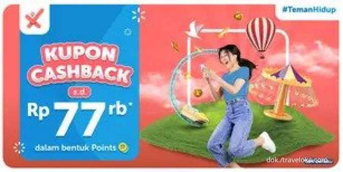 Manfaatkan Kupon Cashback Xperience Traveloka Rp 77.000 Periode sampai 24 Juli 2022