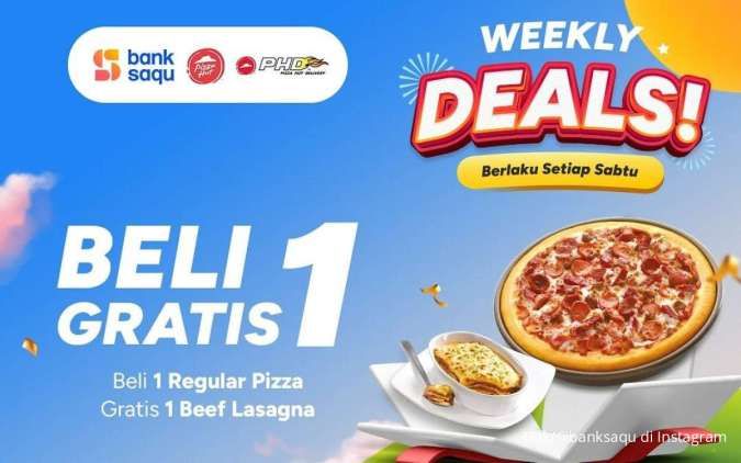 Promo Pizza Hut Delivery dengan Bank Saqu Hari Ini, Ada Beli 1 Gratis 1 Setiap Sabtu