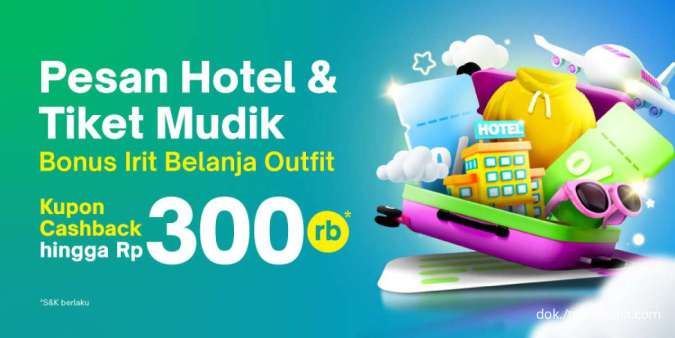 Promo Tokopedia Hotel & Tiket Mudik, Nikmati Kupon Cashback hingga Rp 300.000 