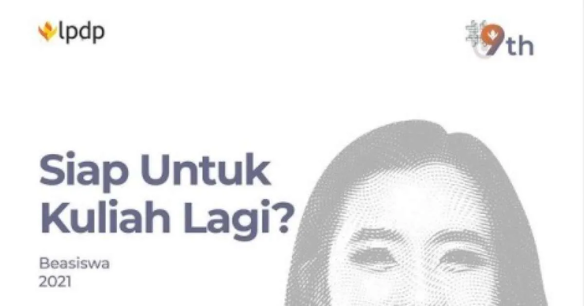 Cari-cari beasiswa? Ini 8 program beasiswa LPDP tahun 2021