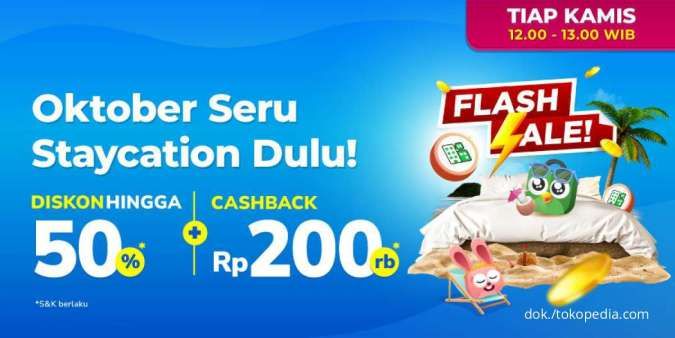 Nikmati Promo Tokopedia Oktober, Diskon Hotel 50% dan Cashback Rp 200.000