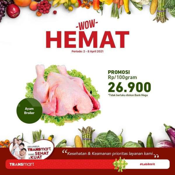 Promo Transmart Carrefour weekday bertajuk Wow Hemat, berlaku 8 April 2021!