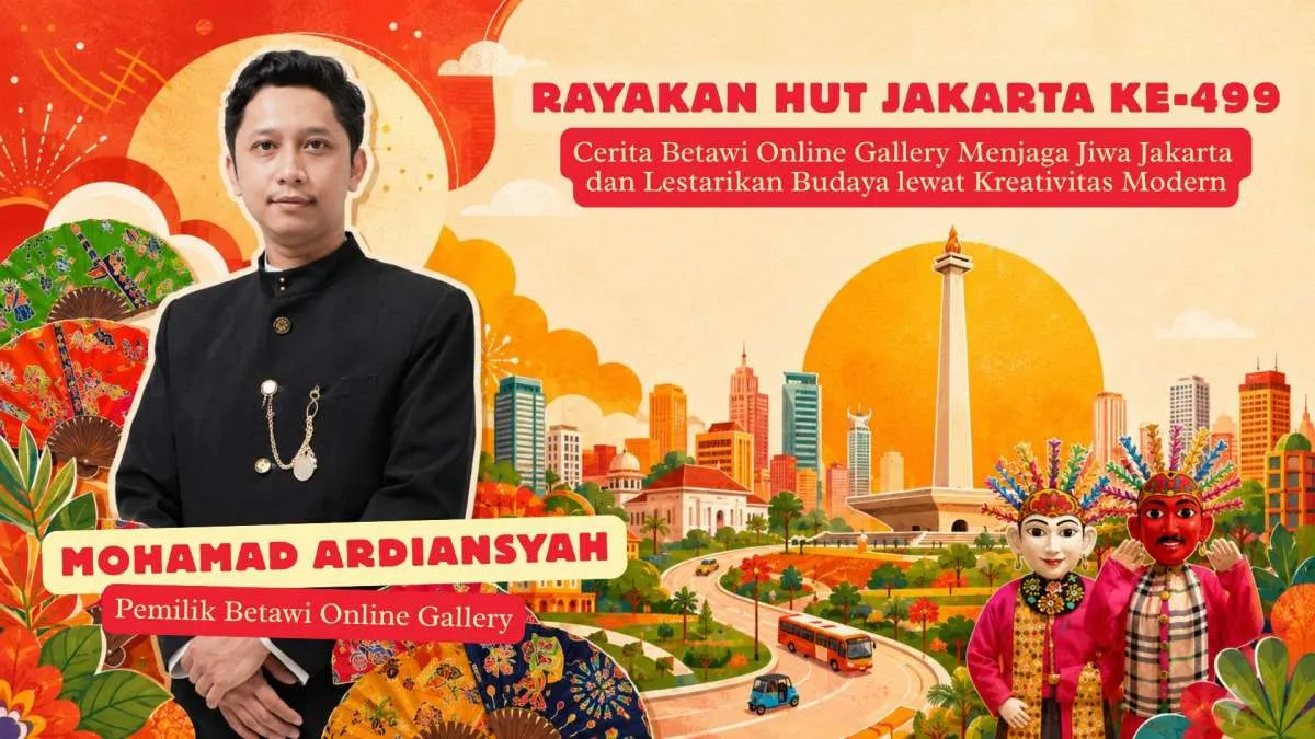 Makna HUT Jakarta ke-499, Betawi Online Gallery Kian Terkenal Bersama Shopee
