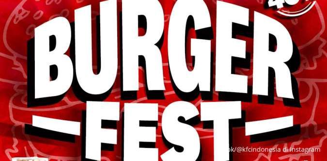 Promo KFC Burger Fest 2 Pilihan Menu Mulai Rp 38.000, Hemat Sampai 40%!