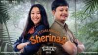 Sinopsis Petualangan Sherina 2, Nostalgia Masa Kecil Bareng Sherina dan Sadam Yuk