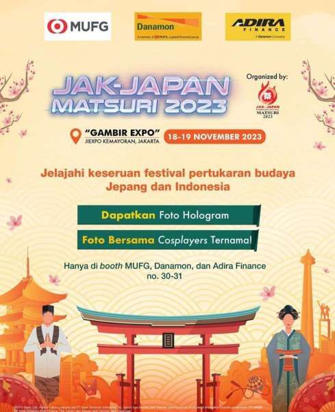 Danamon , Adira Finance&MUFG Dukung Festival Pertukaran Budaya Jak-Japan Matsuri 2023