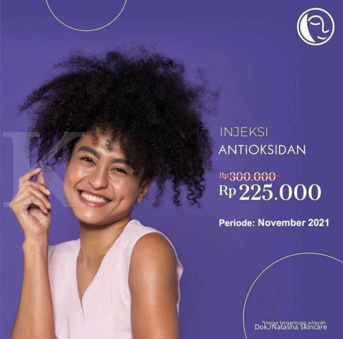 Promo Injeksi Antioksidan di Klinik Natasha, Ada Harga Spesial hingga Akhir November