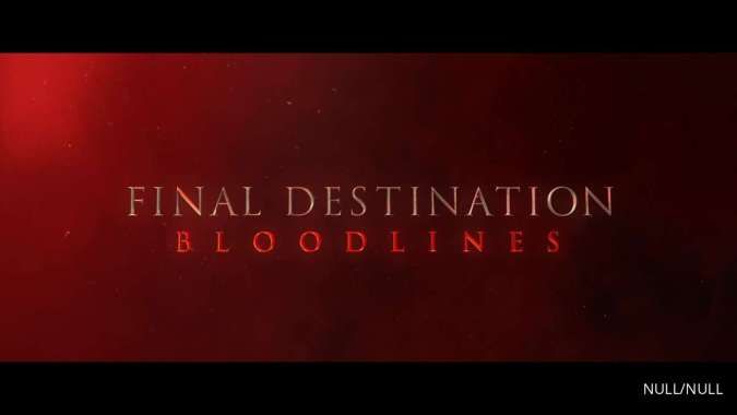 Final Destination Bloodlines, Teaser Perdana Bikin Ngeri! Ini Sinopsis & Jadwal RIlis