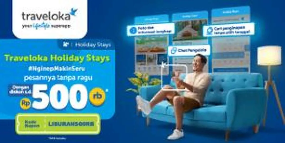 Promo Traveloka Holiday Stays, Diskon Penginapan s.d Rp 500.000 dengan Kode Kupon Ini