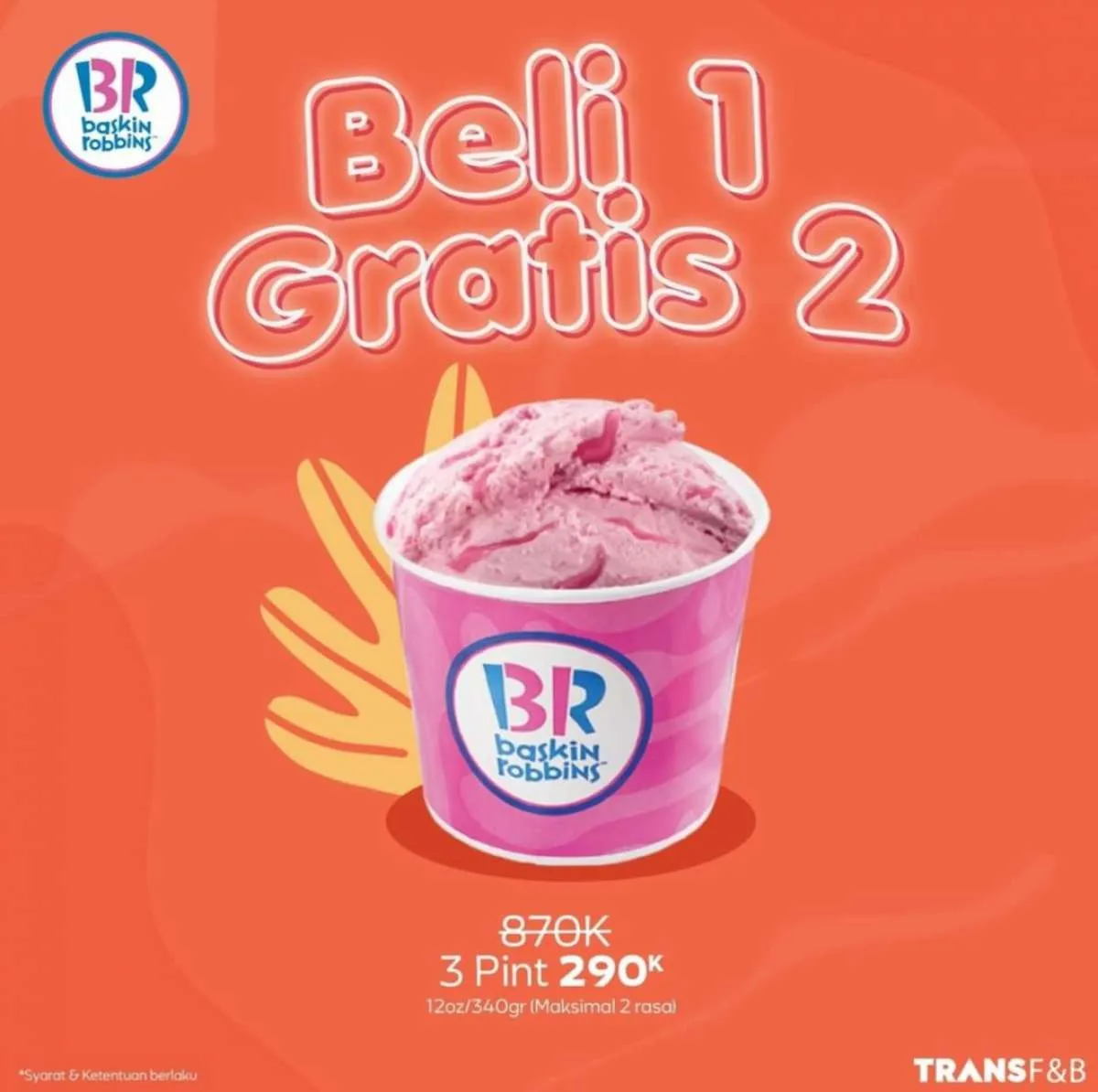 Promo Baskin Robbins Hari Ini 20 Juli 2021, Beli 1 Gratis 2 Ukuran Pint Cuma 290k!