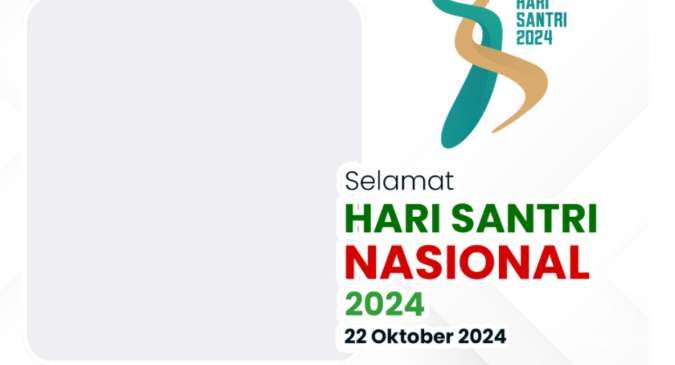 Kumpulan Twibbon Hari Santri Nasional 2024 untuk Dipasang Jadi Foto Profil Terbaru